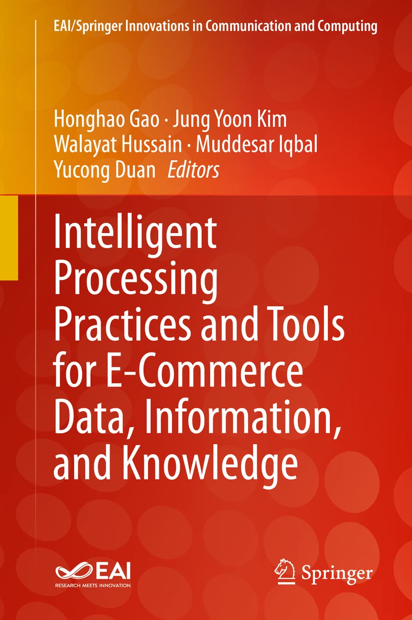 Intelligent Processing Practices and Tools for ECommerce Data, Information, and Knowledge (EAI/Springer Innovations in Communic,Used
