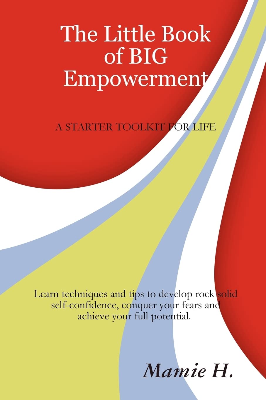 The Little Book Of Big Empowerment,New