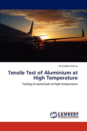 Tensile Test of Aluminium at High Temperature: Testing of aluminium at high temperature,Used