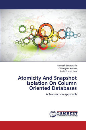 Atomicity And Snapshot Isolation On Column Oriented Databases: A Transaction approach,Used