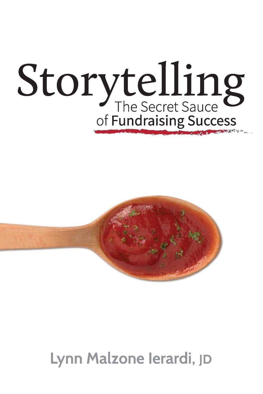 Storytelling: The Secret Sauce of Fundraising Success,Used