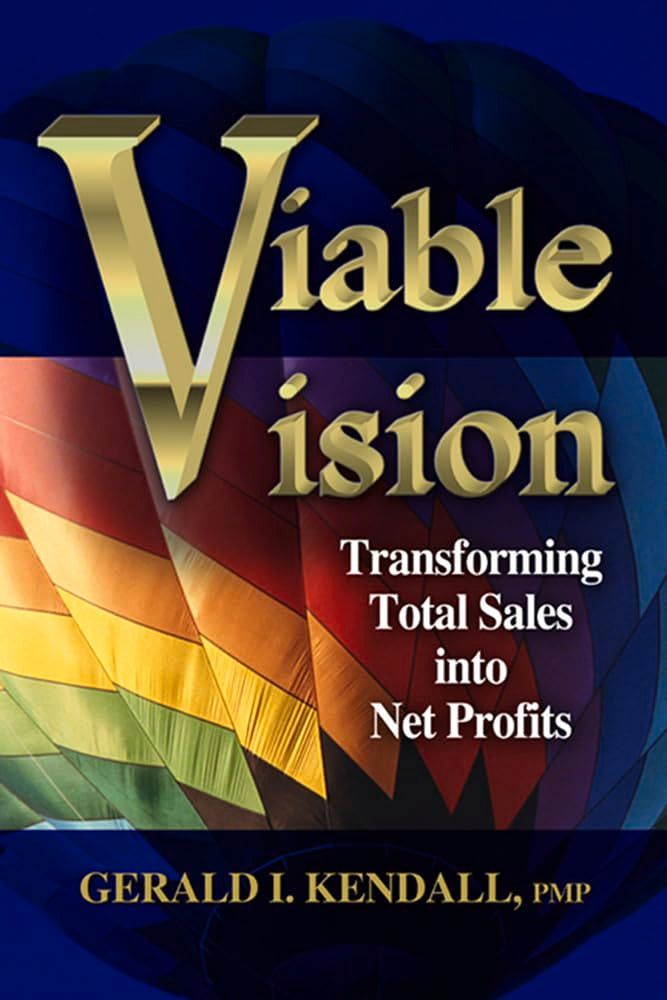 Viable Vision: Transforming Total Sales Into Net Profits,Used