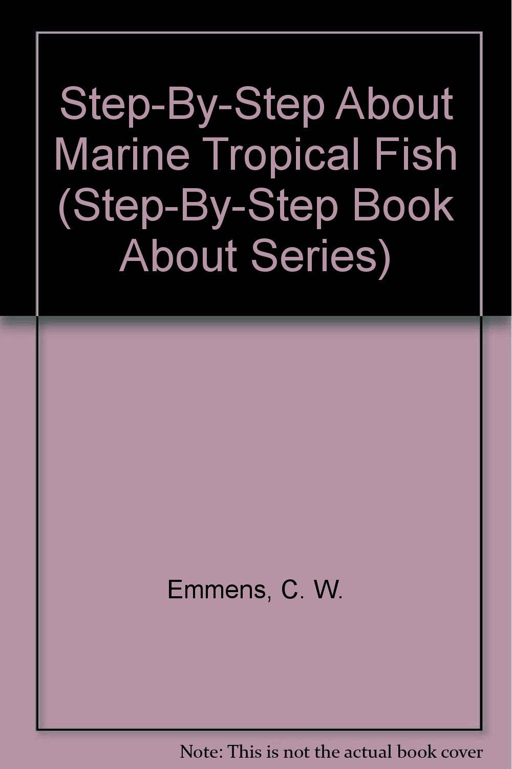 StepByStep About Marine Tropical Fish (StepByStep Book About Series),Used