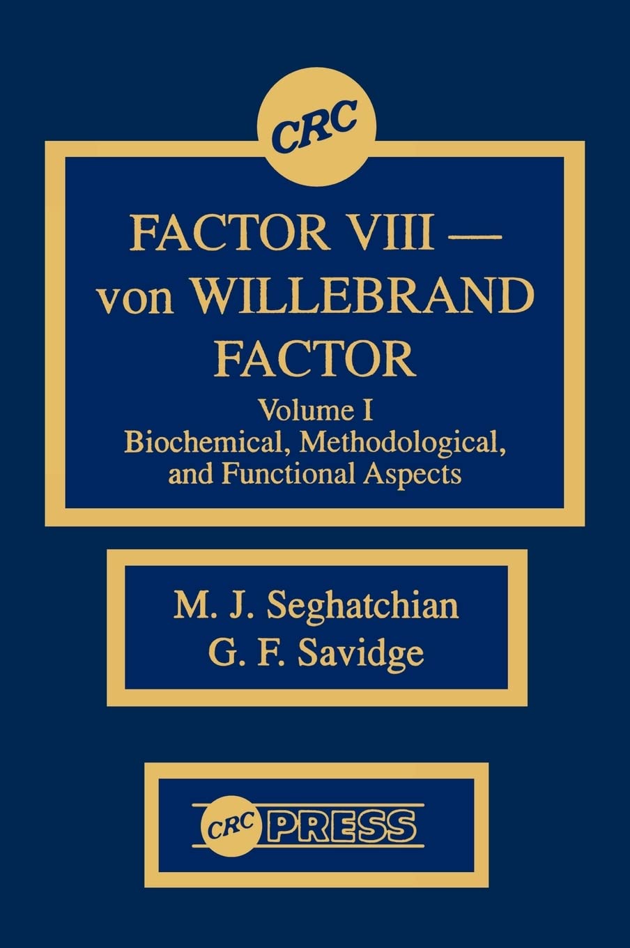 Factor Viii Von Willebrand Factor, Vol. 1: Biochemical, Methodological, And Functional Aspects,Used