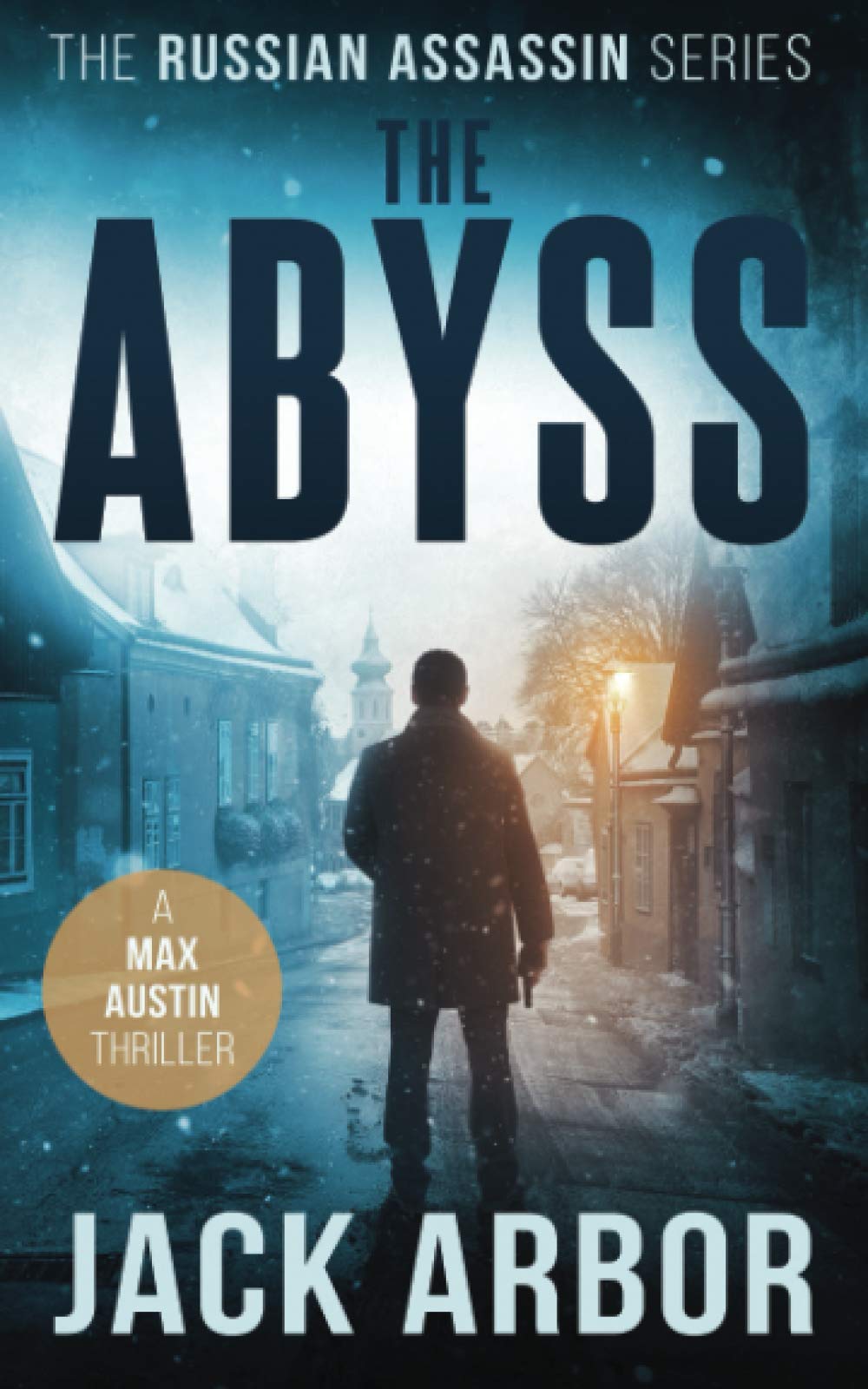 The Abyss: A Max Austin Thriller, Book #5 (The Russian Assassin),Used