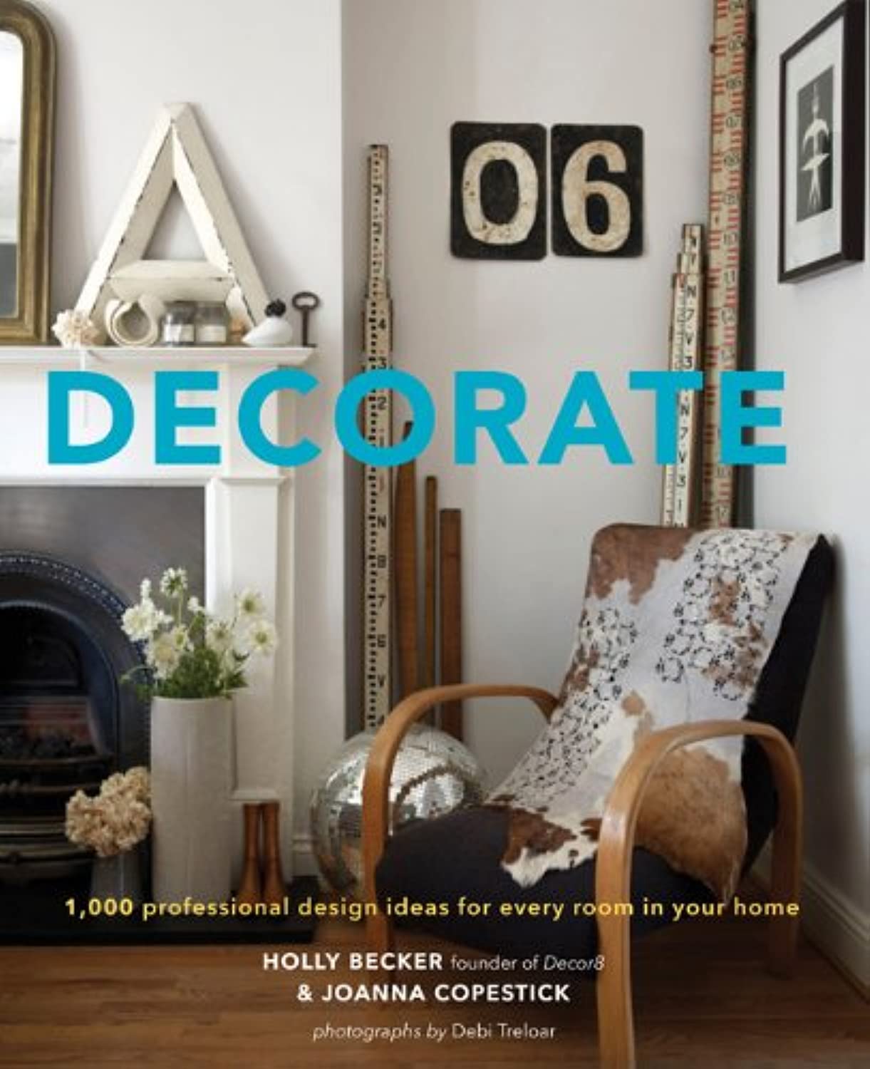 Decorate: 1,000 Design Ideas for Every Room in Your Home,Used
