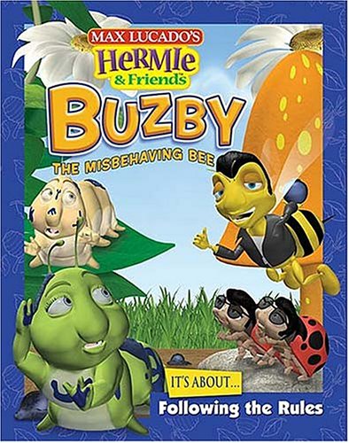 Buzby the Misbehaving Bee (Max Lucado's Hermie & Friends, 4),Used