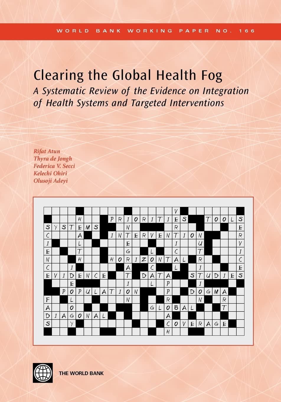 Clearing The Global Health Fog: A Systematic Review Of The Evidence On Integration Of Health Systems And Targeted Interventions ,New