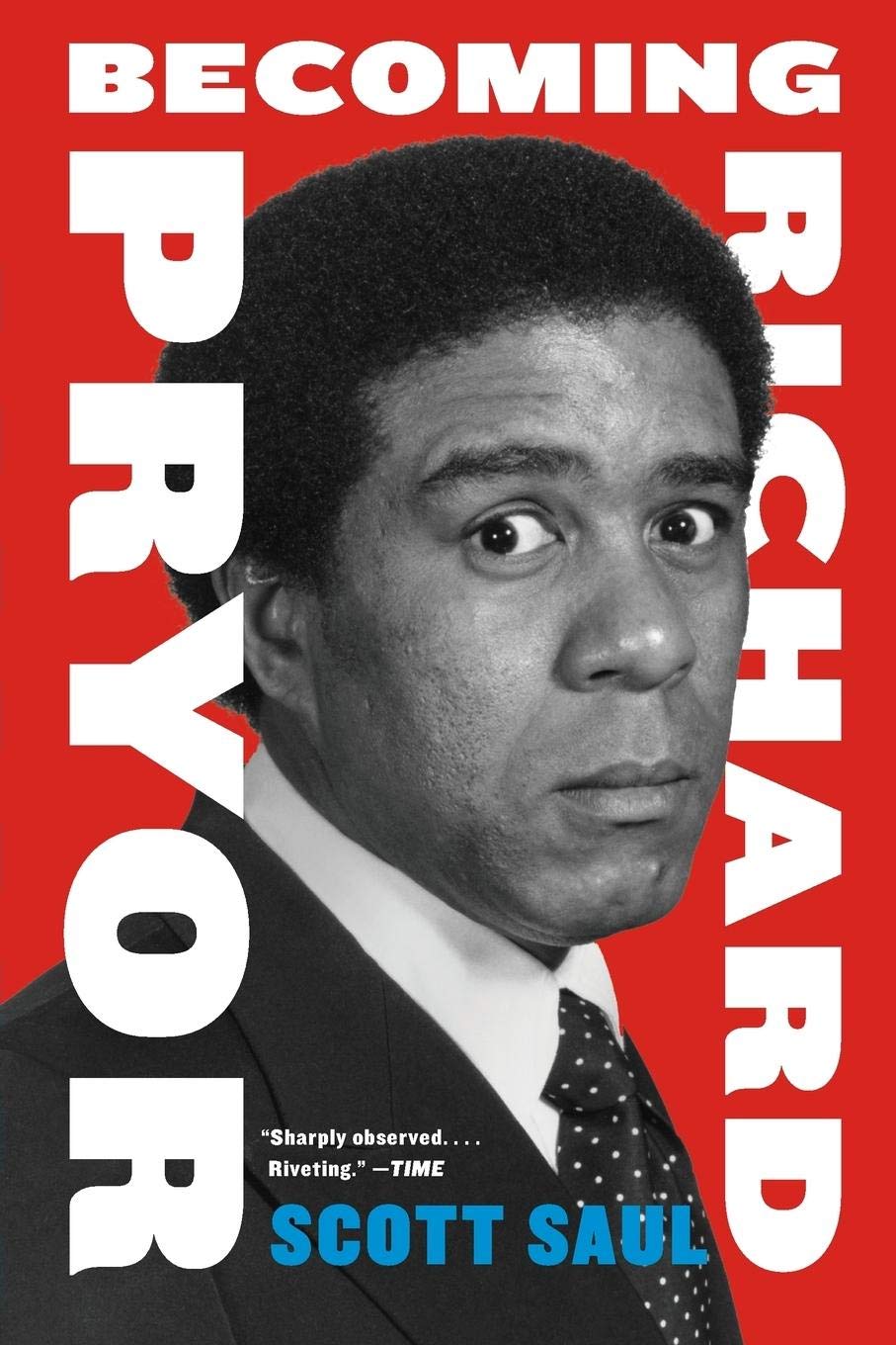 Becoming Richard Pryor,New