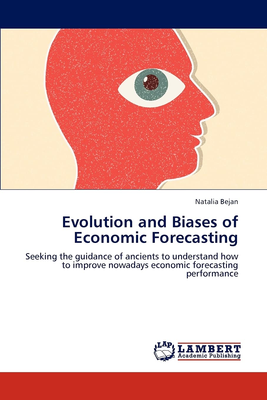 Evolution and Biases of Economic Forecasting: Seeking the guidance of ancients to understand how to improve nowadays economic fo,Used