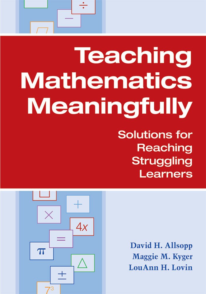 Teaching Mathematics Meaningfully: Solutions for Reaching Struggling Learners,Used