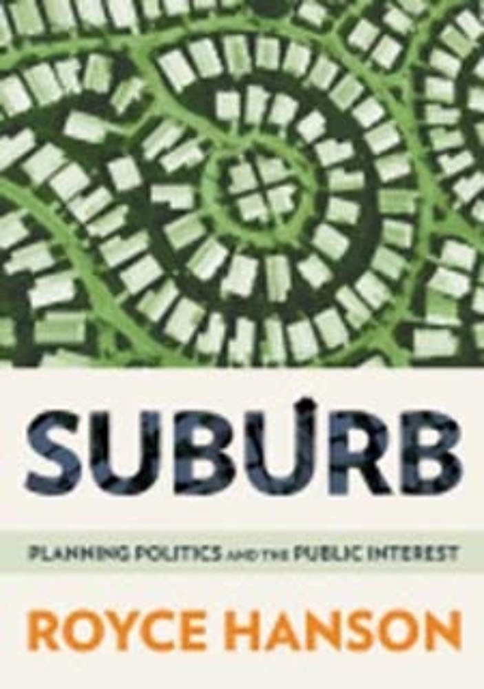 Suburb: Planning Politics and the Public Interest,Used