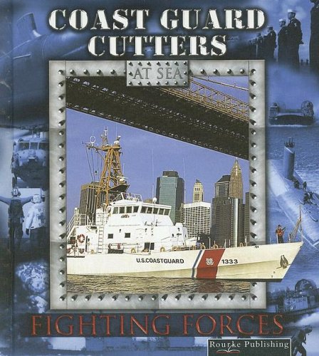 Coast Guard Cutters (Fighting Forces on the Sea),Used
