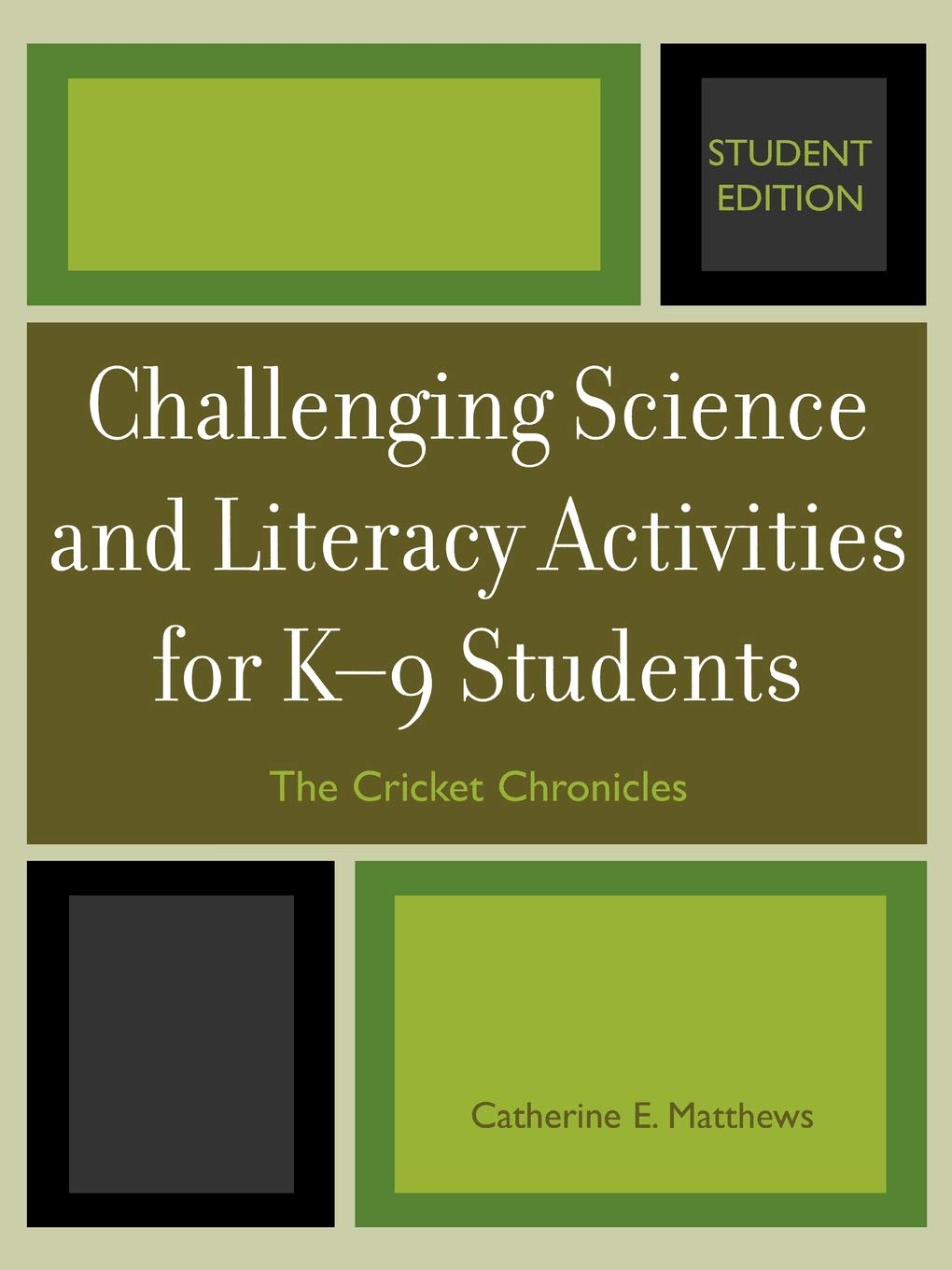 Challenging Science and Literacy Activities for K9 Students  The Cricket Chronicles,Used
