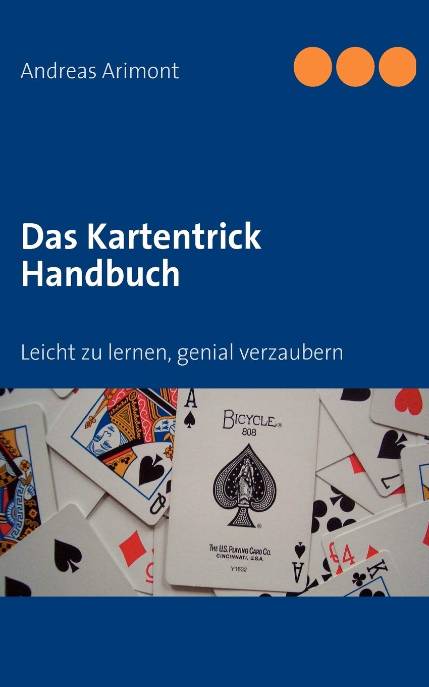 Das Kartentrick Handbuch: Leicht zu lernen, genial verzaubern (German Edition),Used