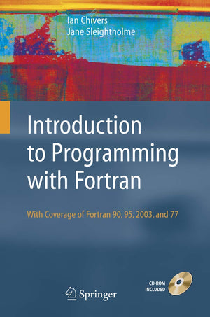 Introduction to Programming with Fortran: with coverage of Fortran 90, 95, 2003 and 77,Used