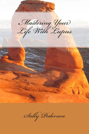 Mastering Your Life With Lupus,Used