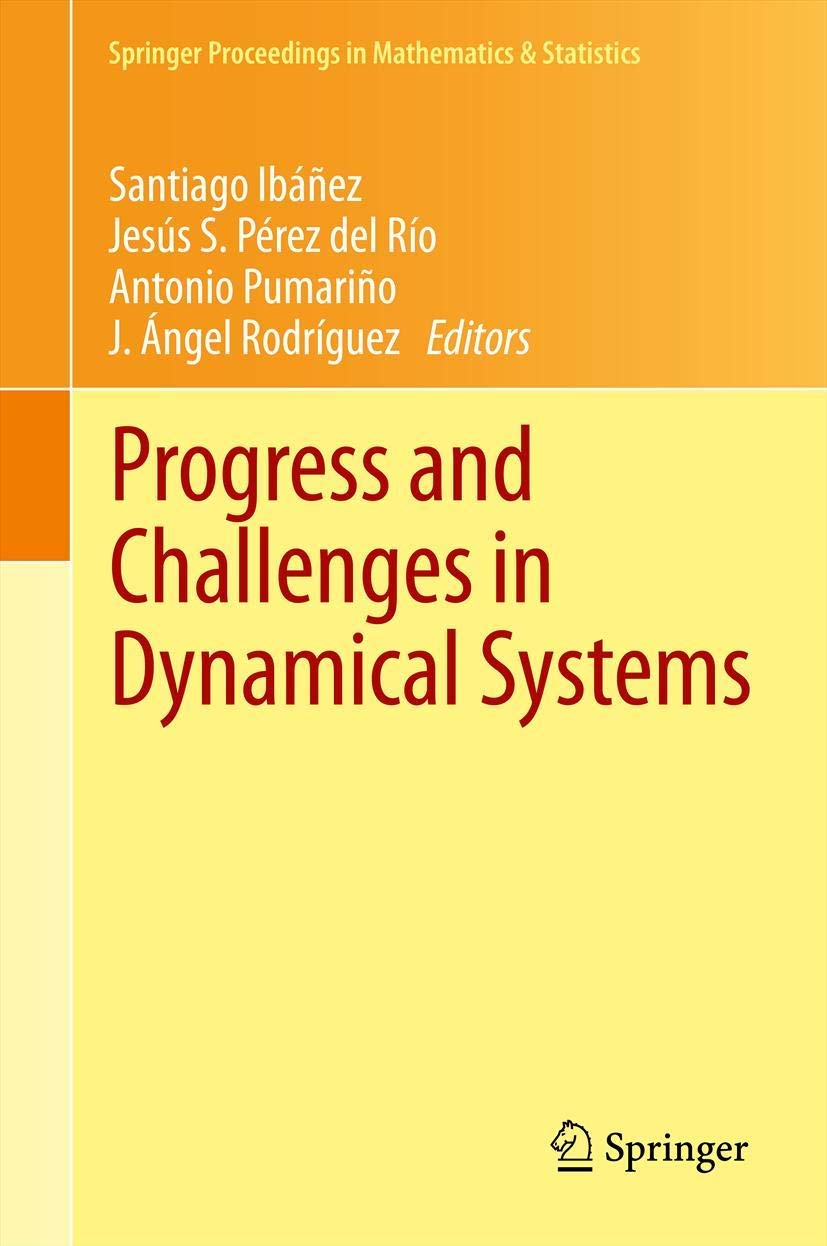 Progress and Challenges in Dynamical Systems: Proceedings of the International Conference Dynamical Systems: 100 Years after Poi,Used