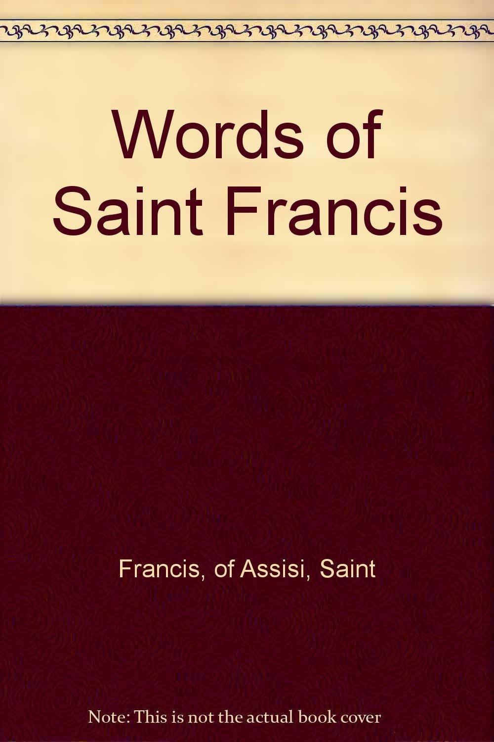 Words of Saint Francis (English, Latin and German Edition),Used