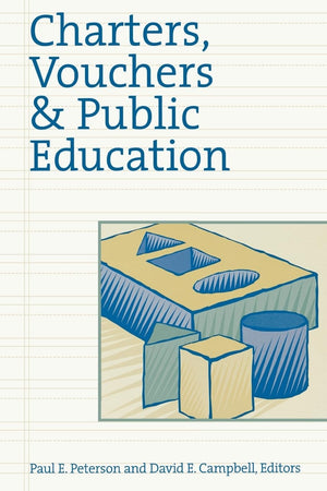 Charters, Vouchers and Public Education,Used