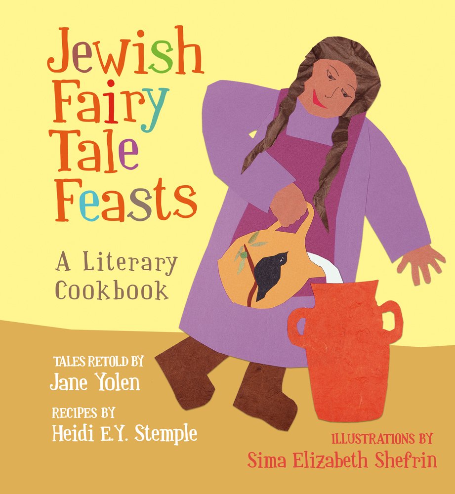 Jewish Fairy Tale Feasts: A Literary Cookbook,Used