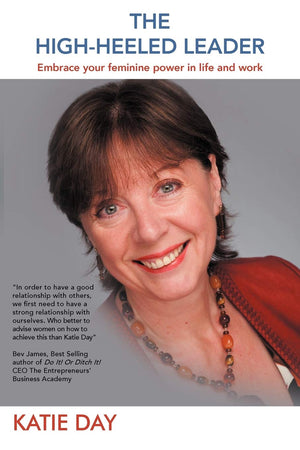 The HighHeeled Leader: Embrace Your Feminine Power In Life And Work,Used