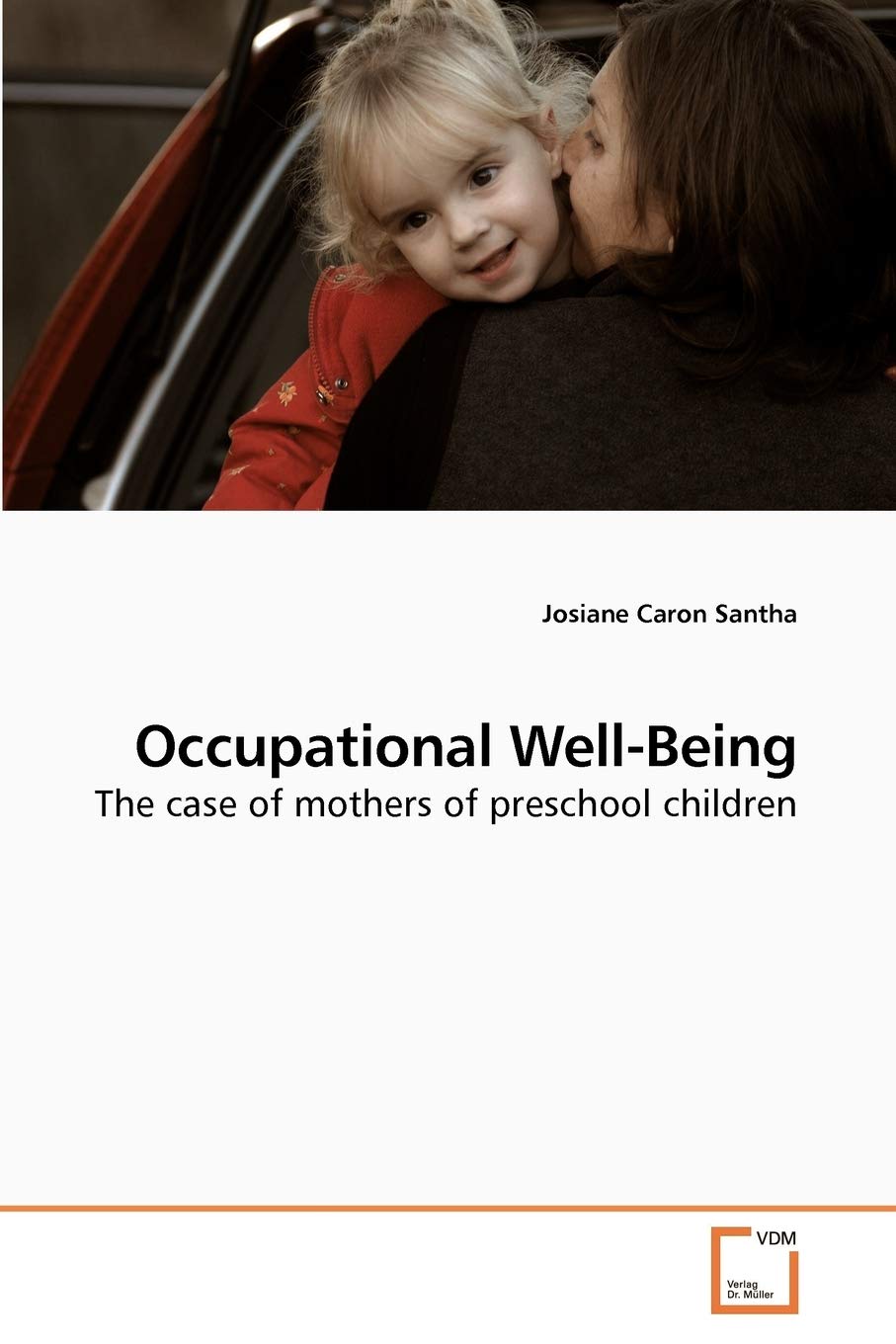 Occupational WellBeing: The case of mothers of preschool children,Used