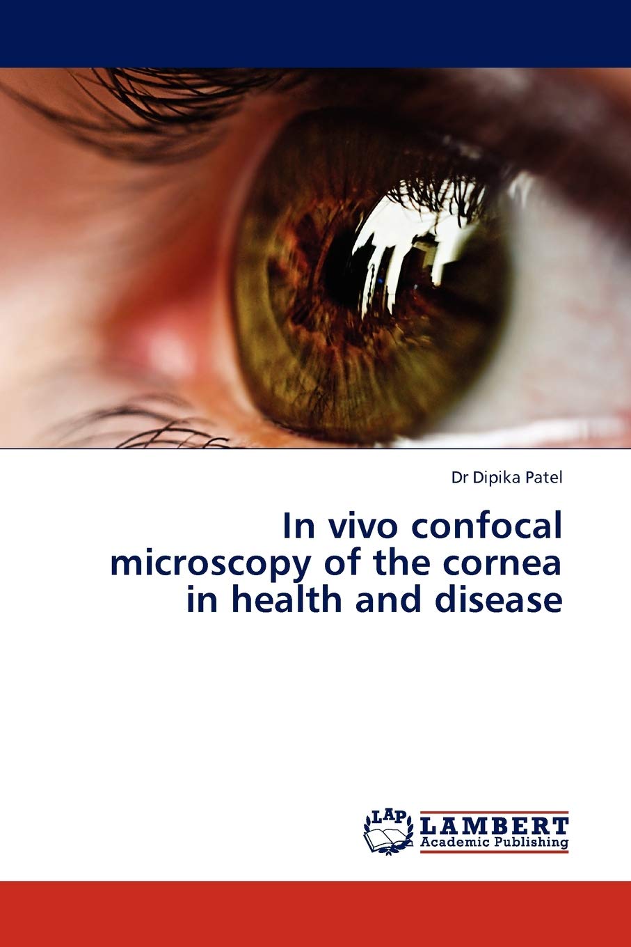 In vivo confocal microscopy of the cornea in health and disease,Used
