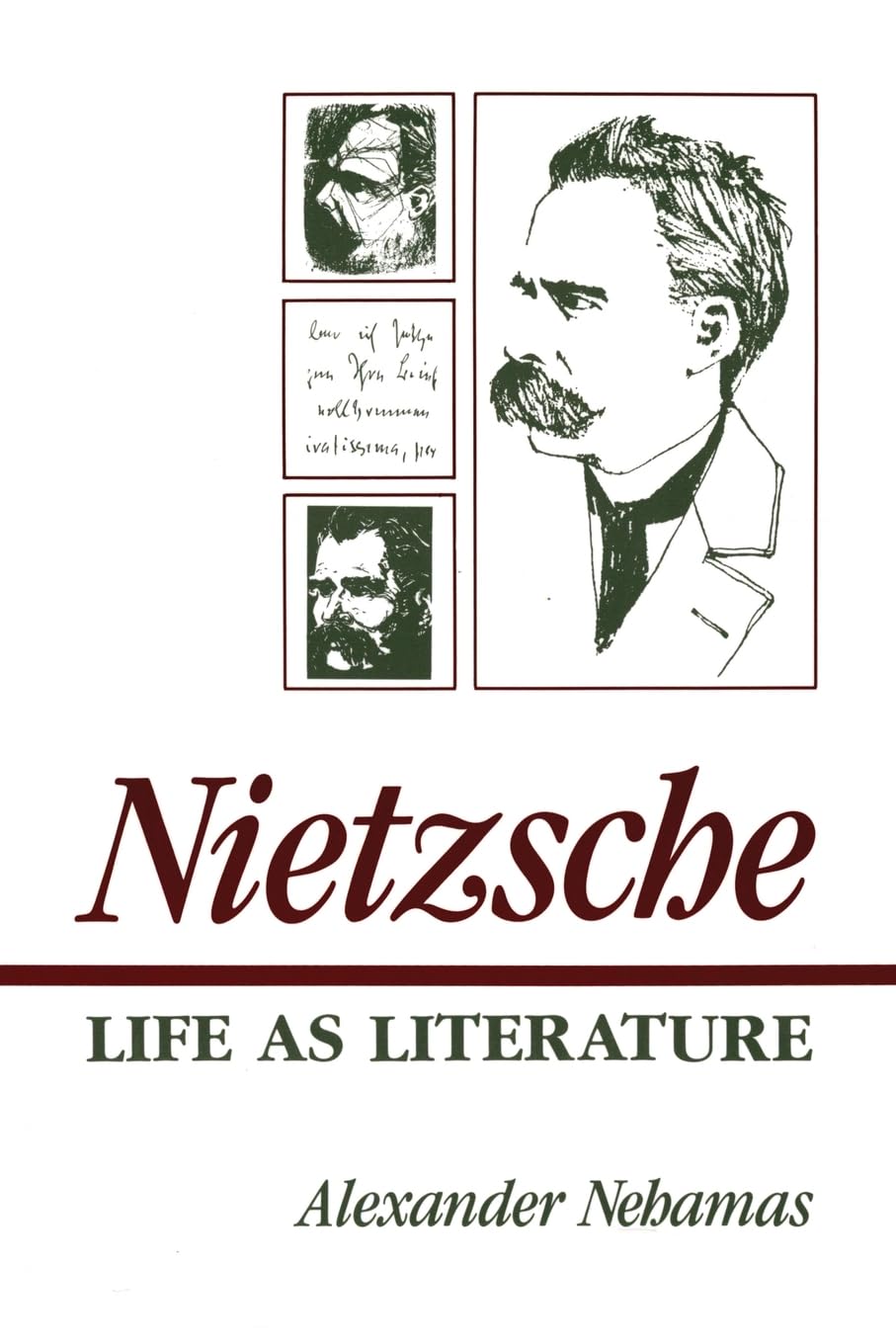Nietzsche: Life As Literature,New