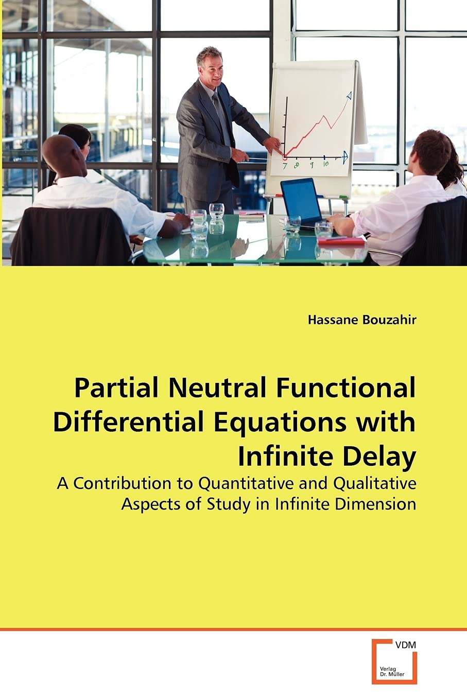 Partial Neutral Functional Differential Equations with Infinite Delay: A Contribution to Quantitative and Qualitative Aspects of,Used