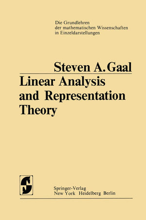 Linear Analysis and Representation Theory (Grundlehren der mathematischen Wissenschaften, 198),Used