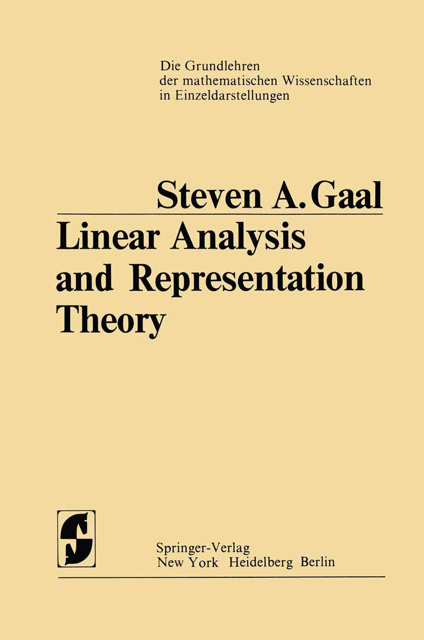 Linear Analysis and Representation Theory (Grundlehren der mathematischen Wissenschaften, 198),Used