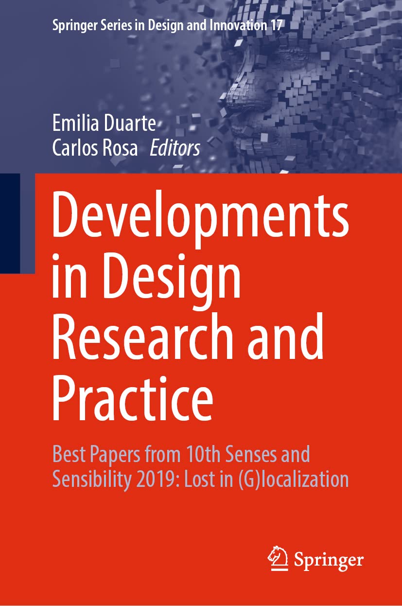 Developments in Design Research and Practice: Best Papers from 10th Senses and Sensibility 2019: Lost in (G)localization (Spring,Used