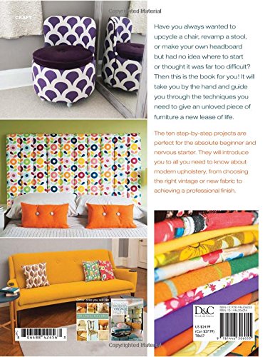 Modern DIY Upholstery: StepbyStep Upholstery and Reupholstery Projects for Beginners and Beyond,Used