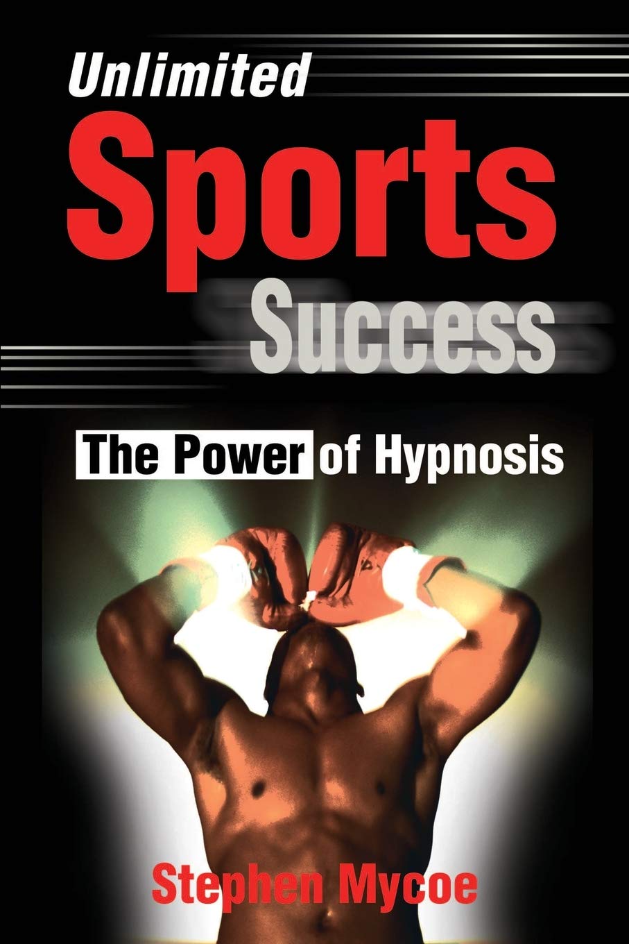 Unlimited Sports Success: The Power of Hypnosis,Used