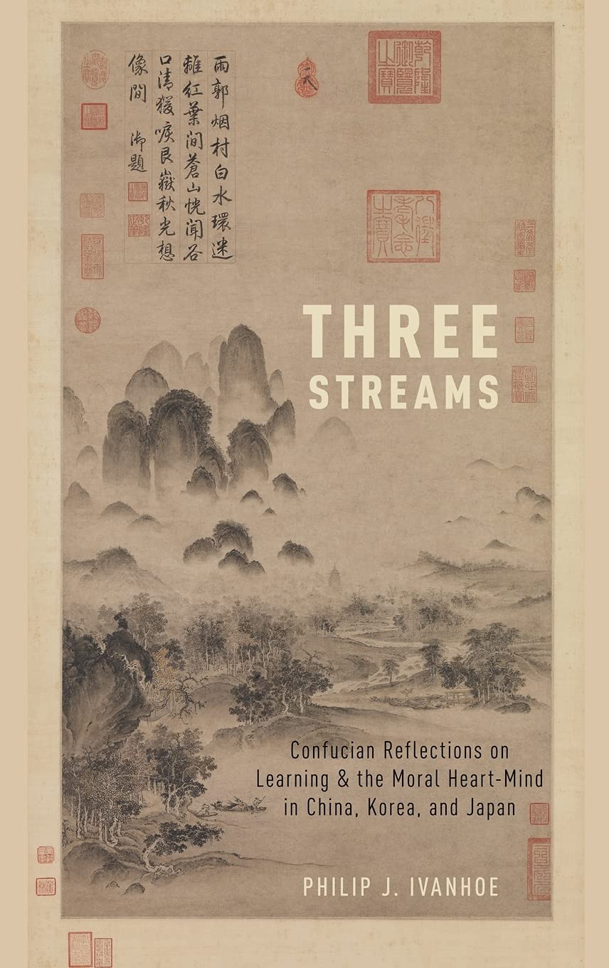 Three Streams: Confucian Reflections on Learning and the Moral HeartMind in China, Korea, and Japan,Used