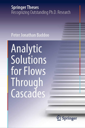 Analytic Solutions for Flows Through Cascades (Springer Theses),Used