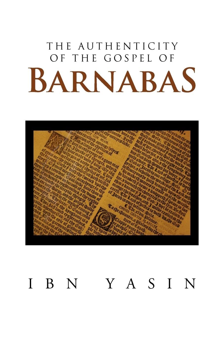 The Authenticity of the Gospel of Barnabas,Used