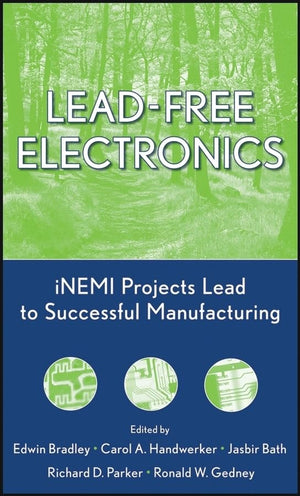 Leadfree Electronics: Inemi Projects Lead To Successful Manufacturing,New