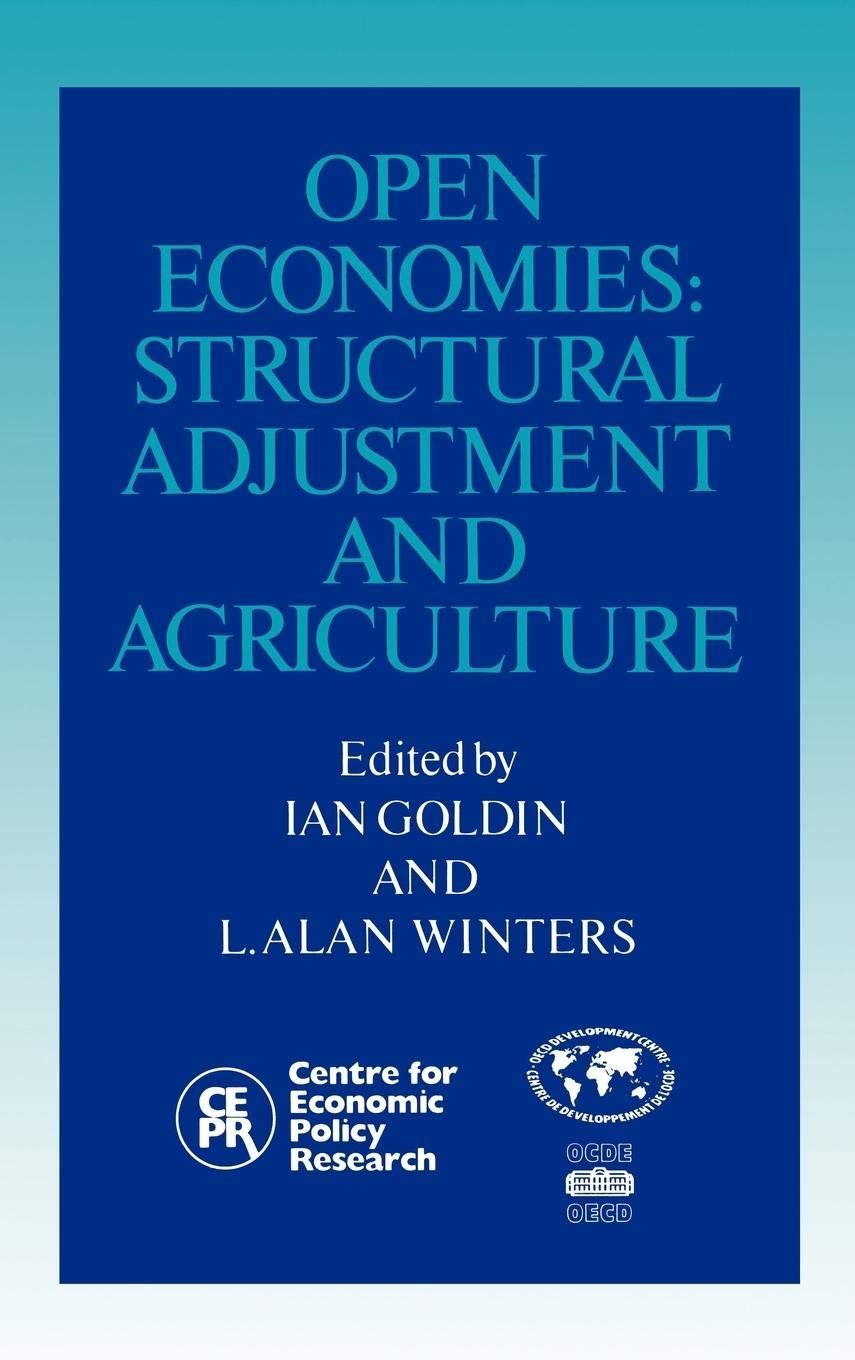 Open Economies: Structural Adjustment and Agriculture,New