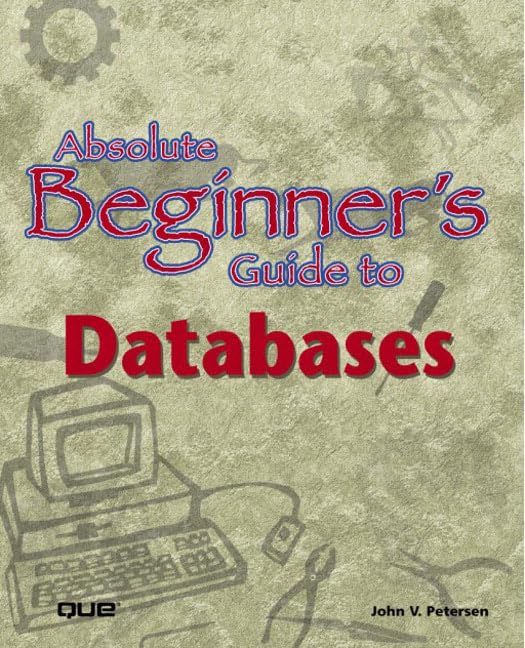 Absolute Beginner's Guide to Databases,Used
