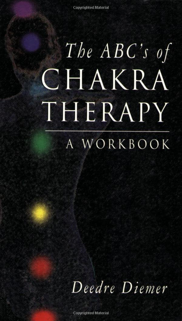 The ABC's of Chakra Therapy: A Workbook,Used