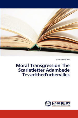 Moral Transgression The Scarletletter Adambede Tessofthed'urbervilles,Used