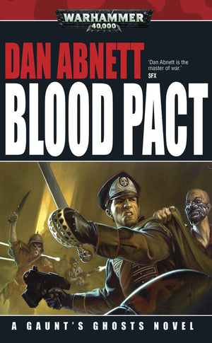 Blood Pact (Gaunt'S Ghosts)