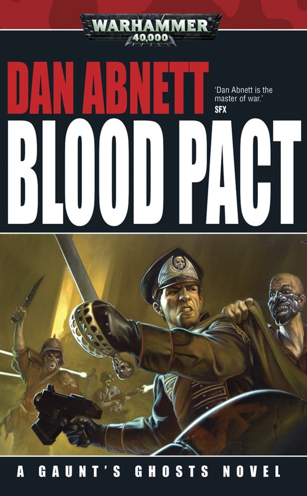 Blood Pact (Gaunt'S Ghosts)