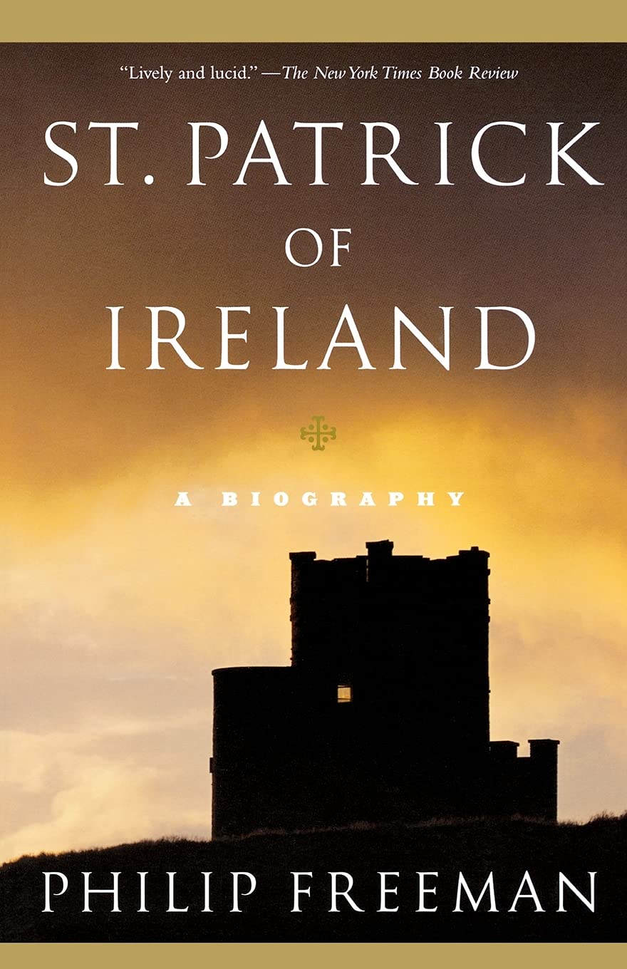St. Patrick Of Ireland: A Biography
