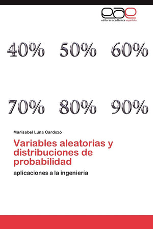 Variables aleatorias y distribuciones de probabilidad: aplicaciones a la ingeniera (Spanish Edition),Used