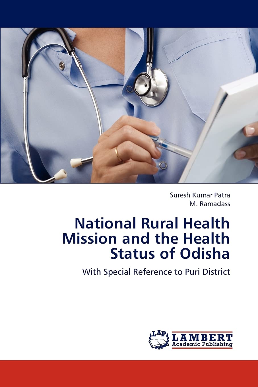 National Rural Health Mission and the Health Status of Odisha: With Special Reference to Puri District,Used