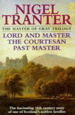 The Master of Gray Trilogy: Lord and Master the Courtesan Past Master,Used