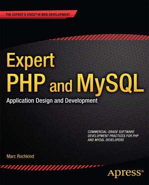 Expert PHP and MySQL: Application Design and Development (Expert's Voice in Web Development),Used